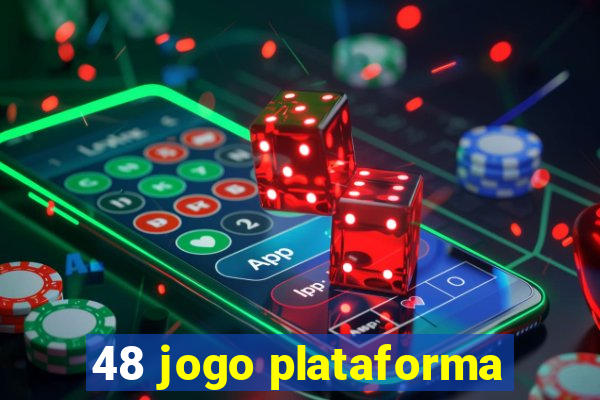 48 jogo plataforma